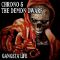 Chrono&nbsp;&&nbsp;The&nbsp;Demon&nbsp;Dwarf - Gangsta&nbsp;Life