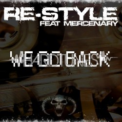 Re-Style&nbsp;feat.&nbsp;Mercenary - We&nbsp;go&nbsp;back