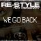 Re-Style&nbsp;feat.&nbsp;Mercenary - We&nbsp;go&nbsp;back